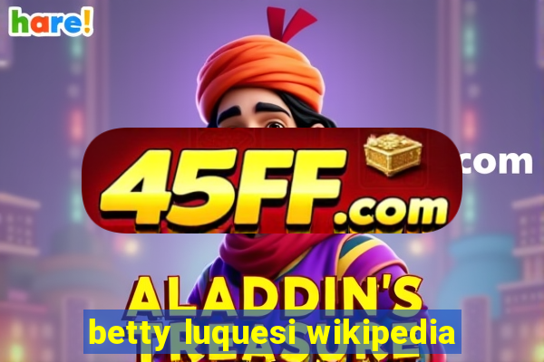 betty luquesi wikipedia